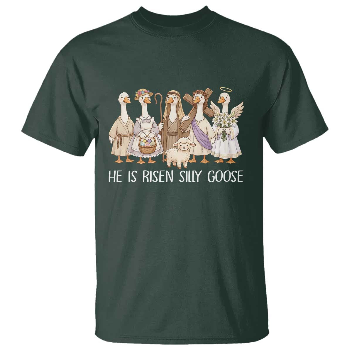 Funny Christian Easter He Is Risen Silly Goose T Shirt Cute Faith-Based Geese Parody Gift with Jesus TS02 Dark Forest Green Print Your Wear