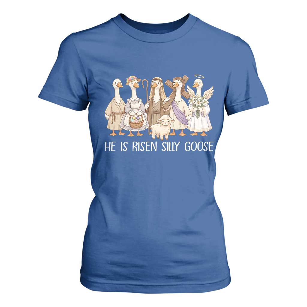 Funny Christian Easter He Is Risen Silly Goose T Shirt For Women Cute Faith-Based Geese Parody Gift with Jesus TS02 Royal Blue Print Your Wear