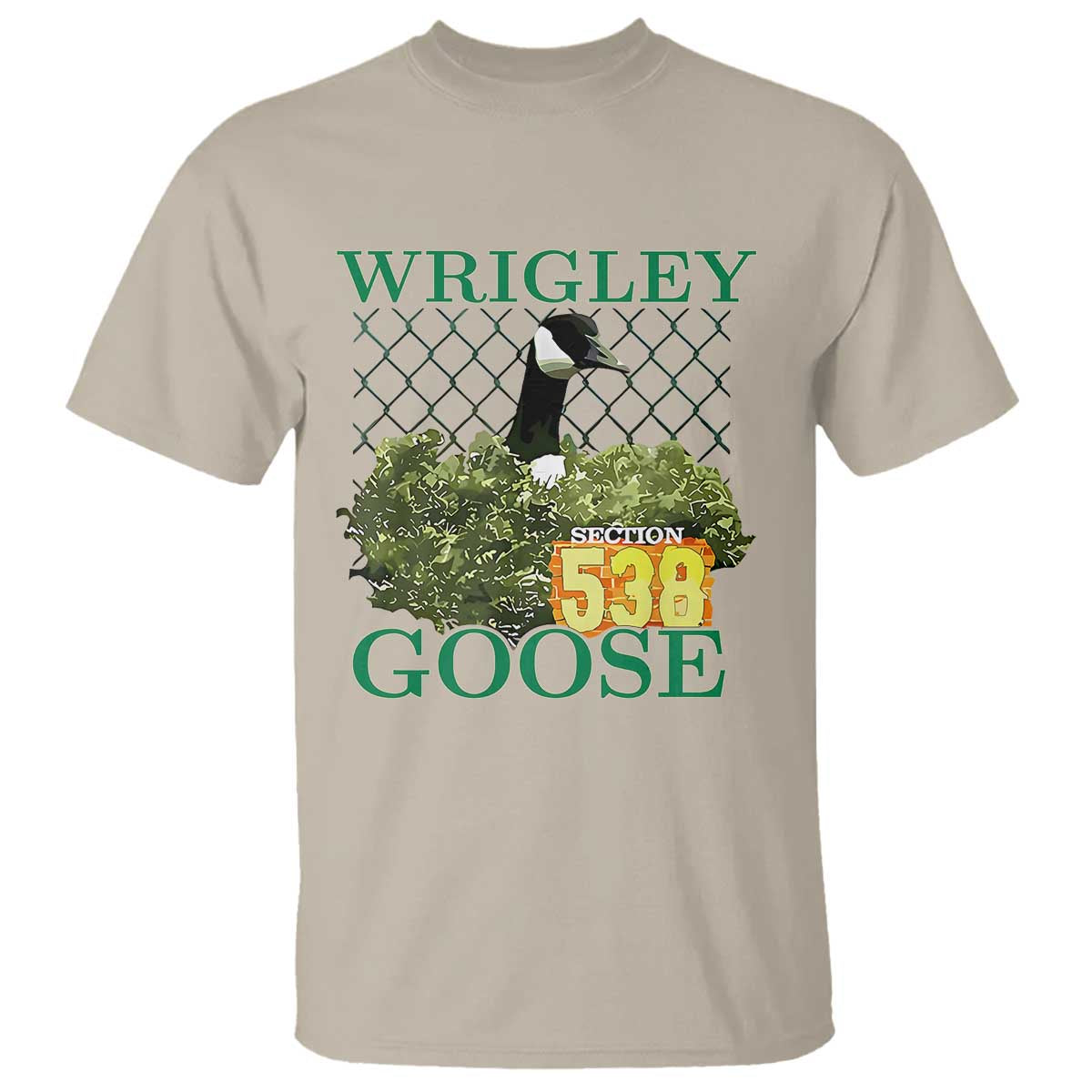 Funny Wrigley Goose T Shirt Section 538 Chicago TS02 Sand Print Your Wear