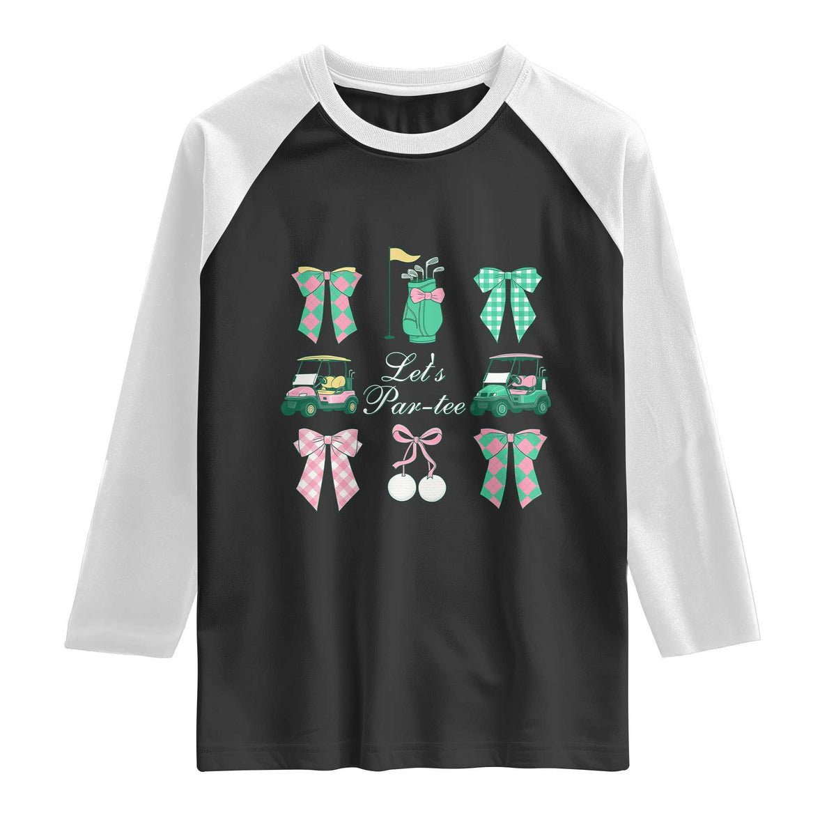 Lets Par-tee Coquette Golf Bows Raglan Shirt Preppy Pink and Green Golf Cart n Bag Golfing Lover Club TS02 Black White Print Your Wear