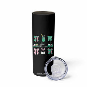 Lets Par-tee Coquette Golf Bows Skinny Tumbler Preppy Pink and Green Golf Cart n Bag Golfing Lover Club TS02 Print Your Wear