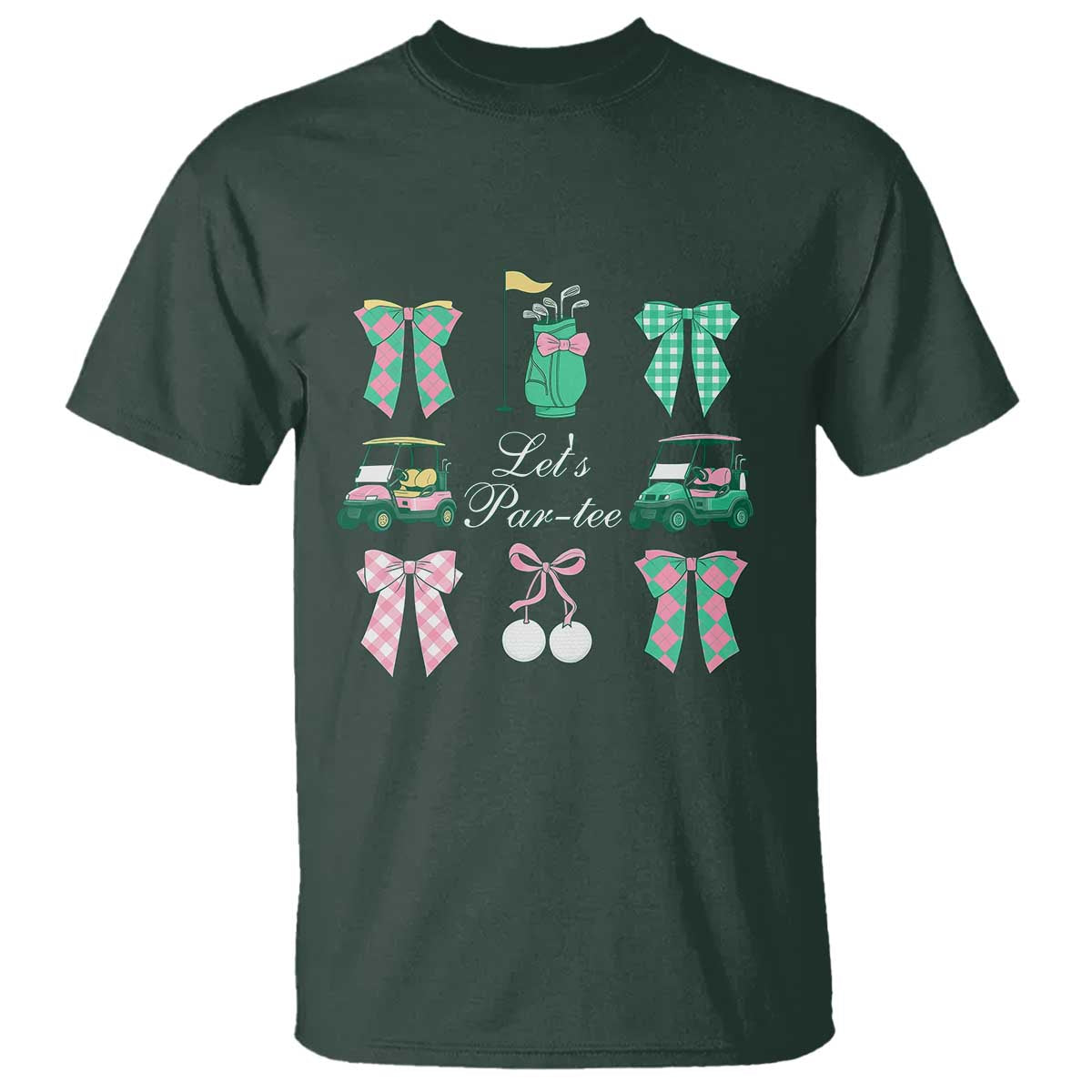 Lets Par-tee Coquette Golf Bows T Shirt Preppy Pink and Green Golf Cart n Bag Golfing Lover Club TS02 Dark Forest Green Print Your Wear