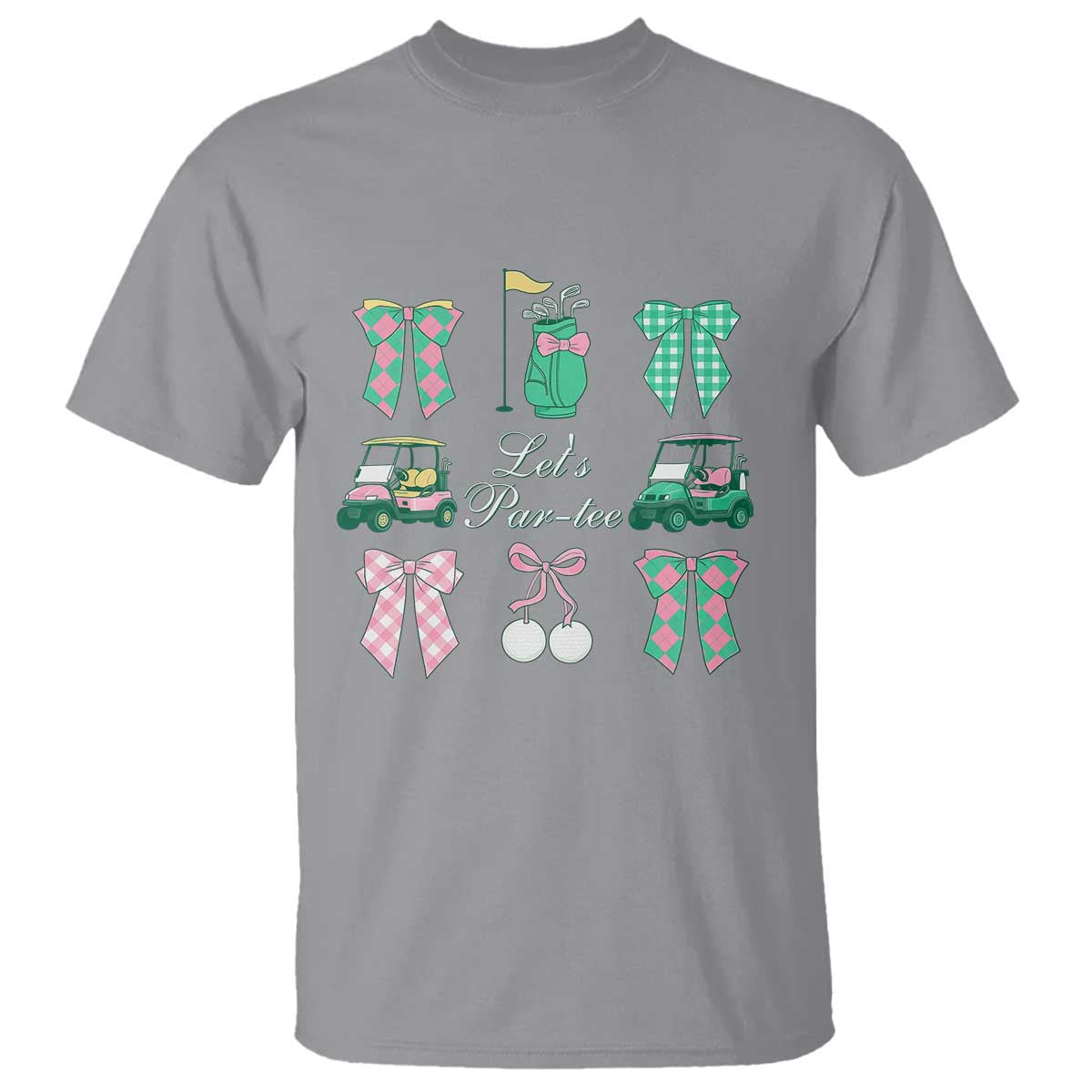 Lets Par-tee Coquette Golf Bows T Shirt Preppy Pink and Green Golf Cart n Bag Golfing Lover Club TS02 Sport Gray Print Your Wear