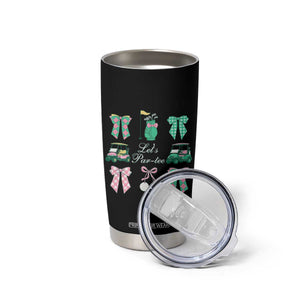 Lets Par-tee Coquette Golf Bows Tumbler Cup Preppy Pink and Green Golf Cart n Bag Golfing Lover Club TS02 Print Your Wear