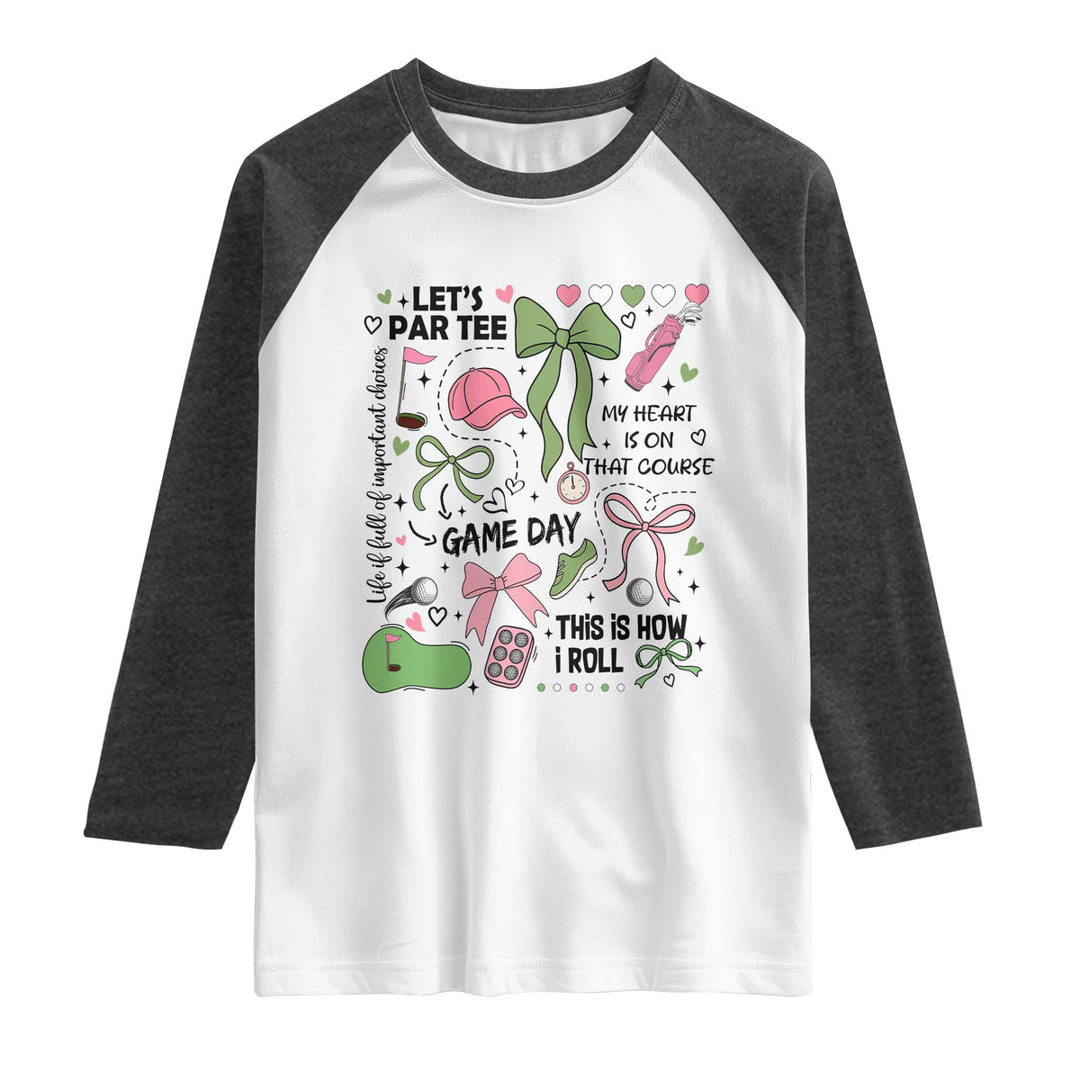 Lets Par-tee Coquette Golf Bows Raglan Shirt Pink and Green Gear Girls Game Day Golfing Tradition TS02 White Heather Charcoal Print Your Wear