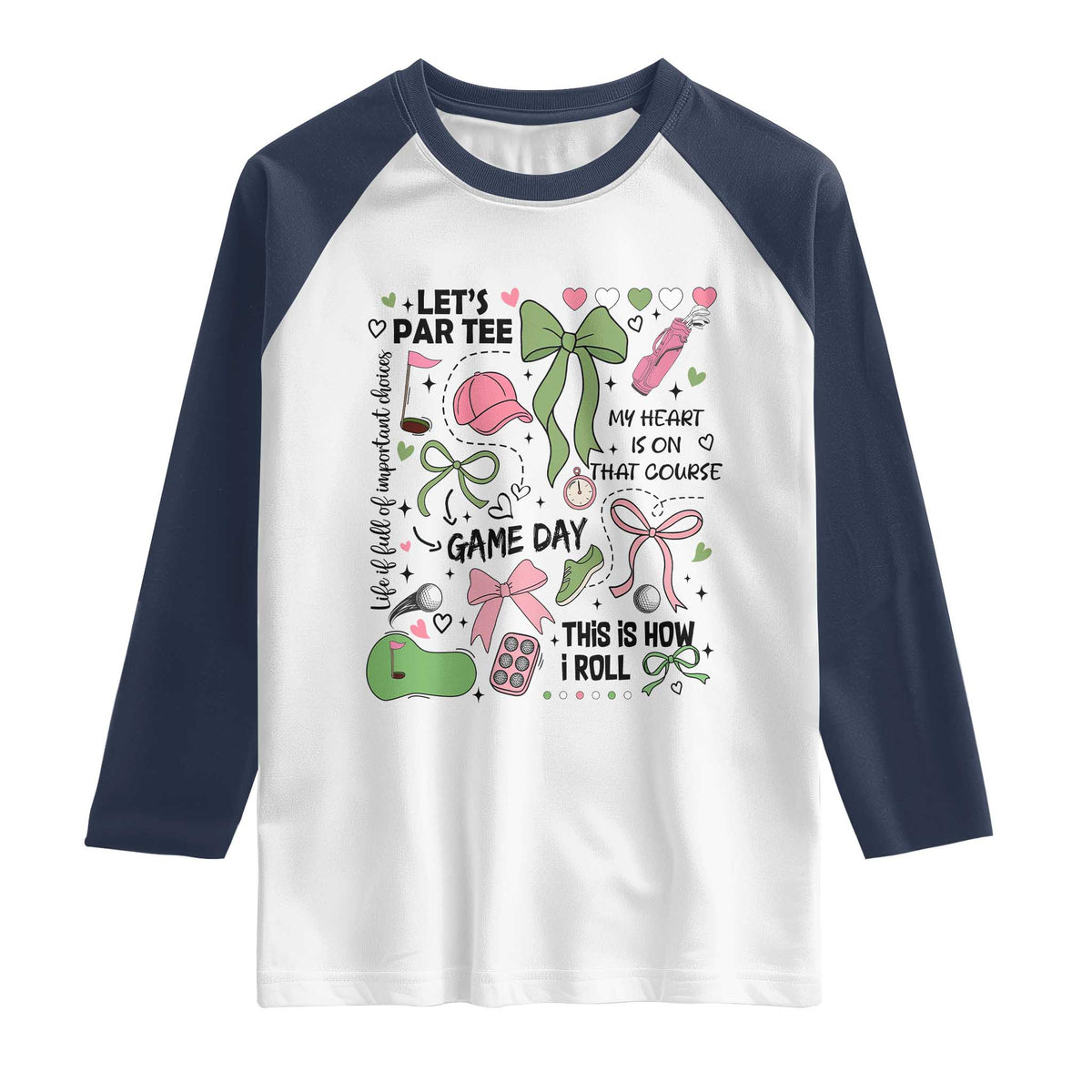 Lets Par-tee Coquette Golf Bows Raglan Shirt Pink and Green Gear Girls Game Day Golfing Tradition TS02 White Navy Print Your Wear