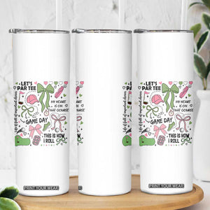 Lets Par-tee Coquette Golf Bows Skinny Tumbler Pink and Green Gear Girls Game Day Golfing Tradition TS02 Print Your Wear