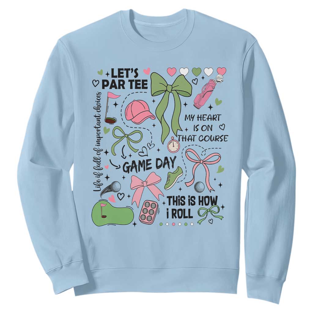 Lets Par-tee Coquette Golf Bows Sweatshirt Pink and Green Gear Girls Game Day Golfing Tradition TS02 Light Blue Print Your Wear