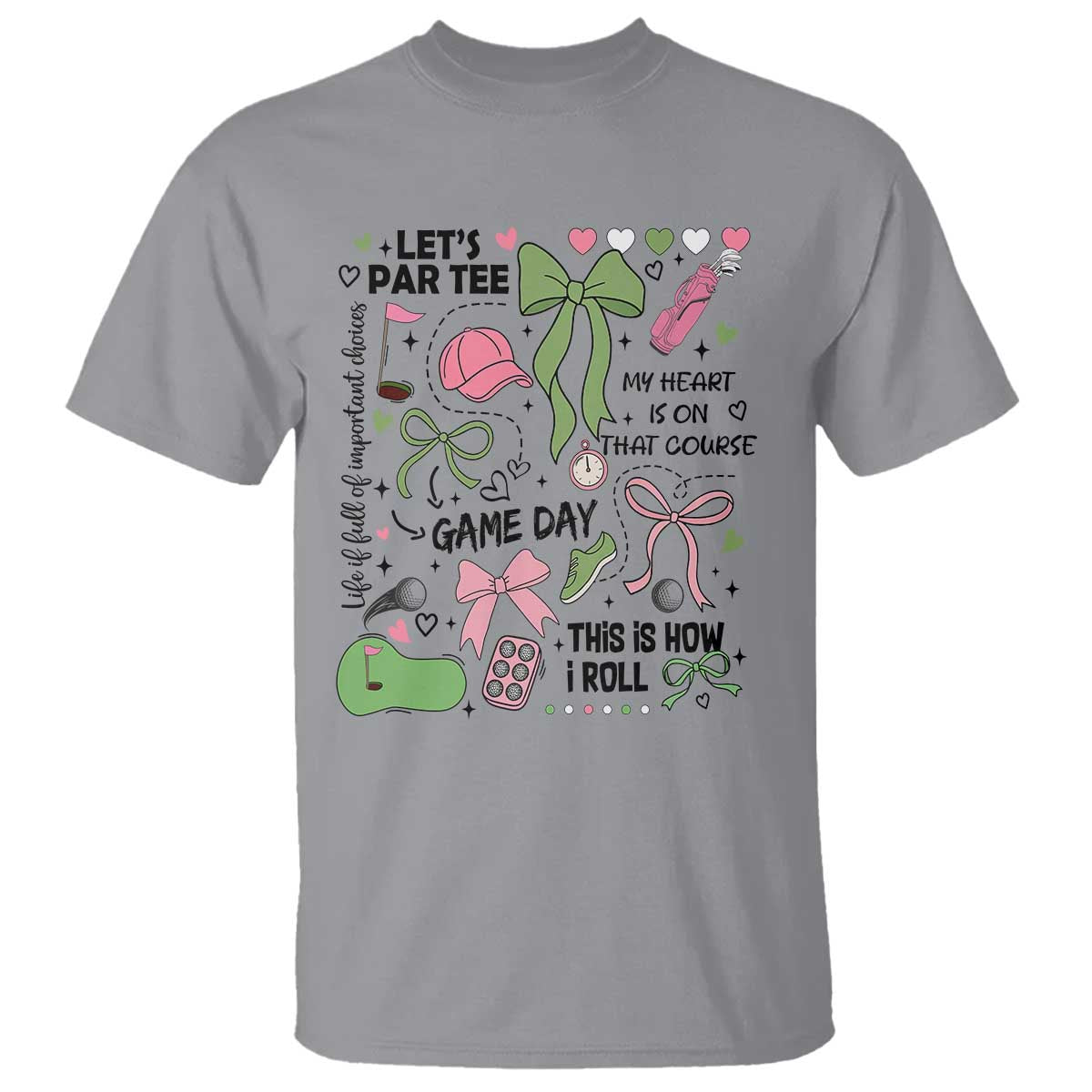 Lets Par-tee Coquette Golf Bows T Shirt Pink and Green Gear Girls Game Day Golfing Tradition TS02 Sport Gray Print Your Wear