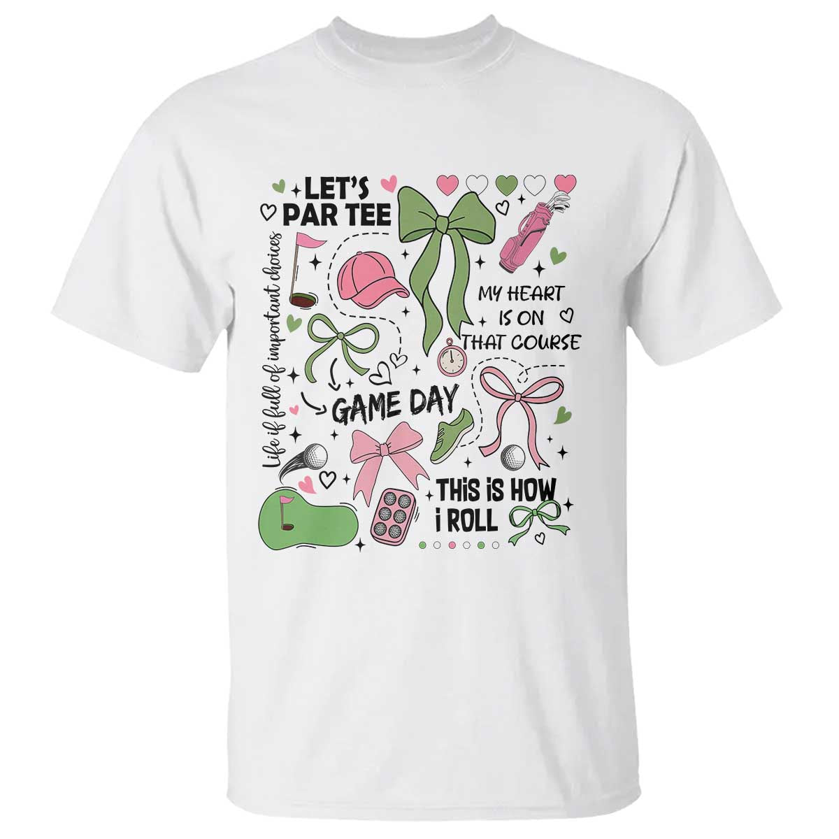 Lets Par-tee Coquette Golf Bows T Shirt Pink and Green Gear Girls Game Day Golfing Tradition TS02 White Print Your Wear