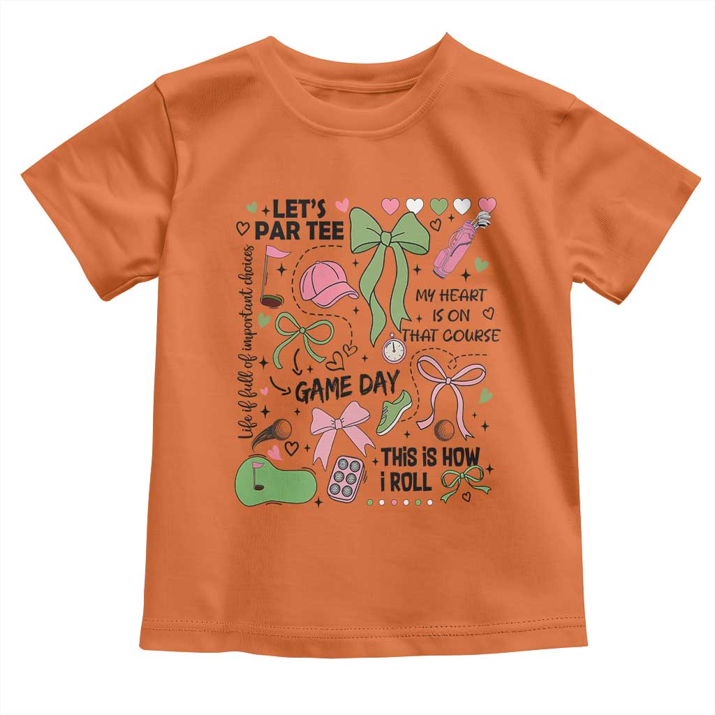 Lets Par-tee Coquette Golf Bows Toddler T Shirt Pink and Green Gear Girls Game Day Golfing Tradition TS02 Orange Print Your Wear