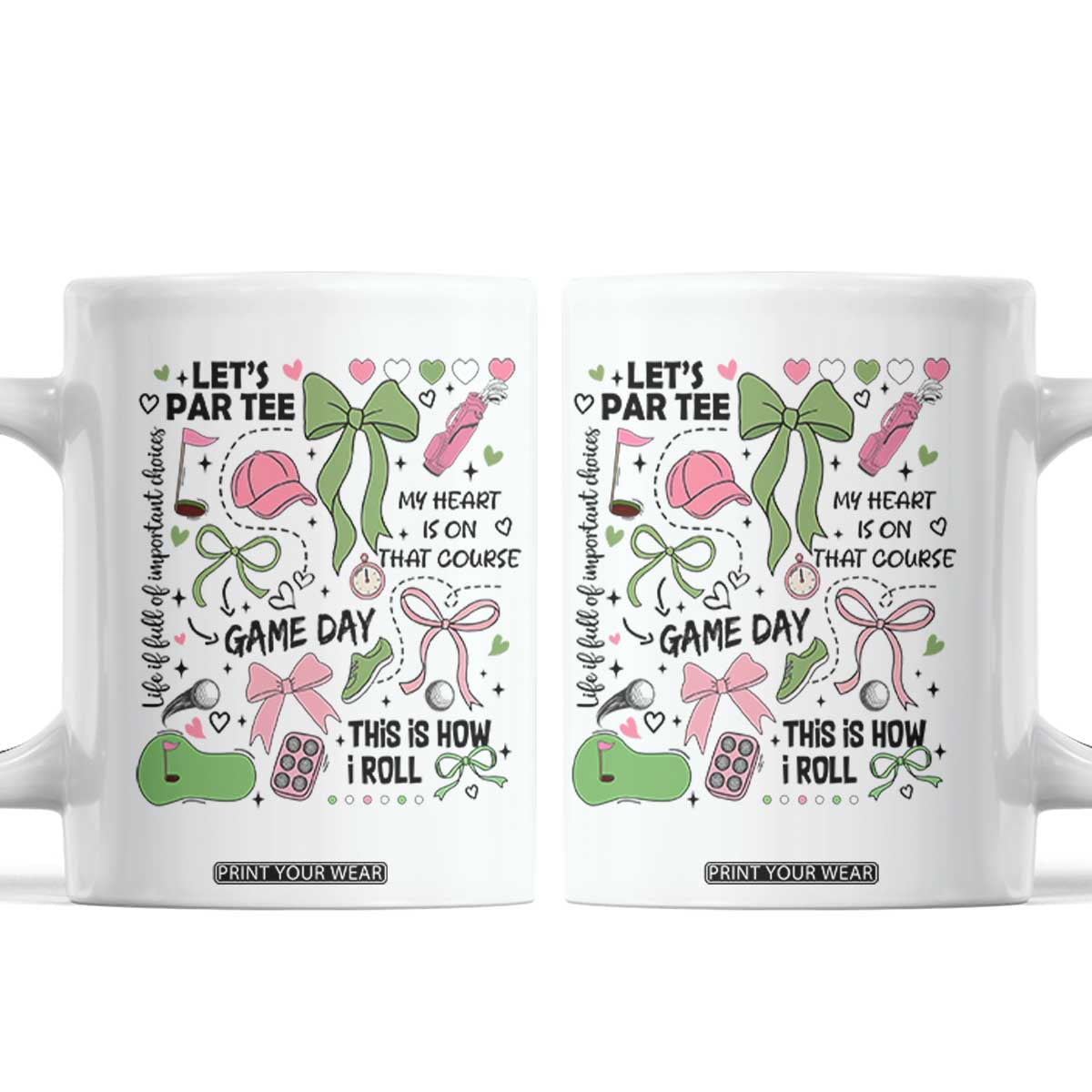 Lets Par-tee Coquette Golf Bows Coffee Mug Pink and Green Gear Girls Game Day Golfing Tradition TS02 White Print Your Wear