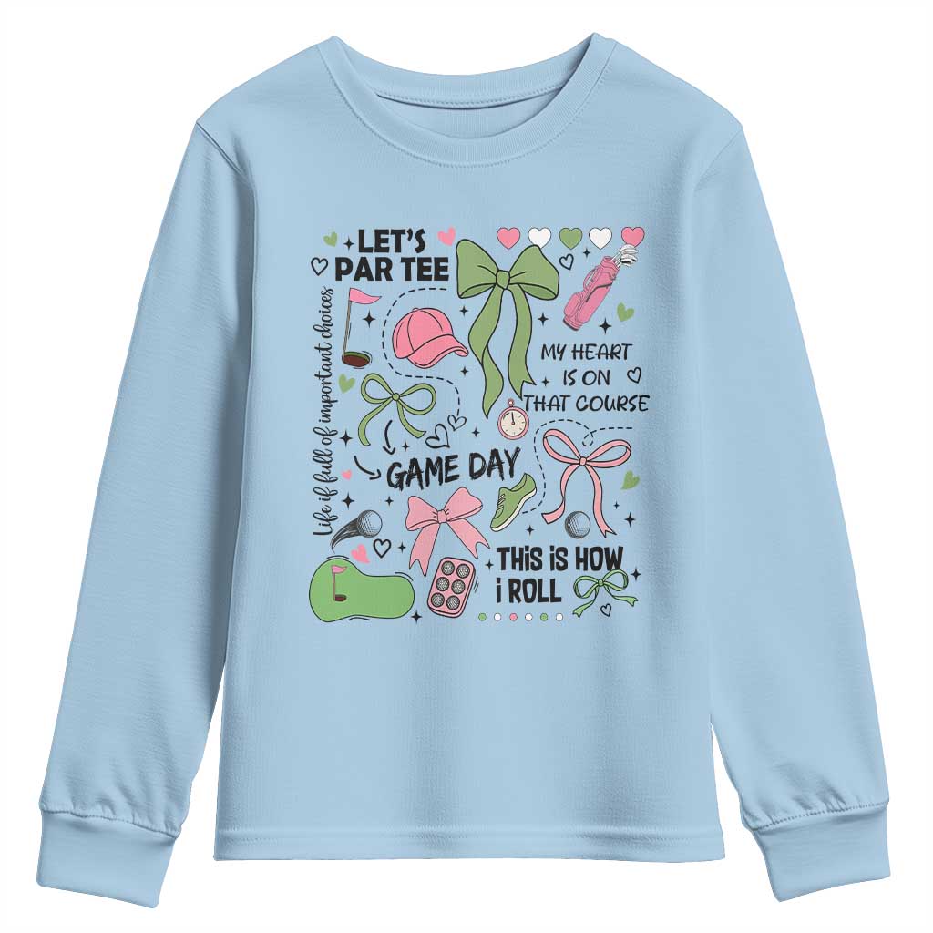 Lets Par-tee Coquette Golf Bows Youth Sweatshirt Pink and Green Gear Girls Game Day Golfing Tradition TS02 Light Blue Print Your Wear