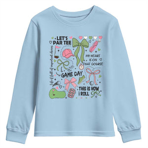 Lets Par-tee Coquette Golf Bows Youth Sweatshirt Pink and Green Gear Girls Game Day Golfing Tradition TS02 Light Blue Print Your Wear