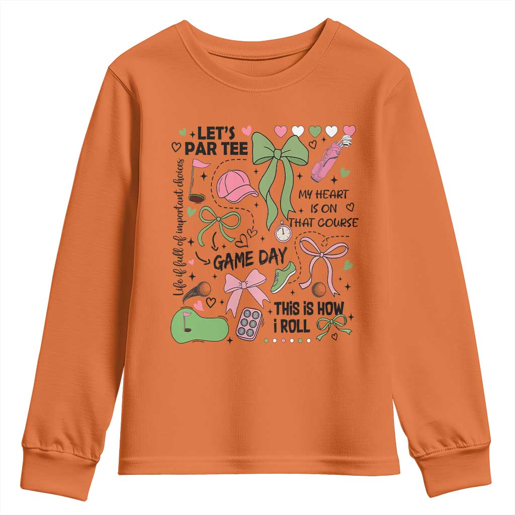 Lets Par-tee Coquette Golf Bows Youth Sweatshirt Pink and Green Gear Girls Game Day Golfing Tradition TS02 Orange Print Your Wear
