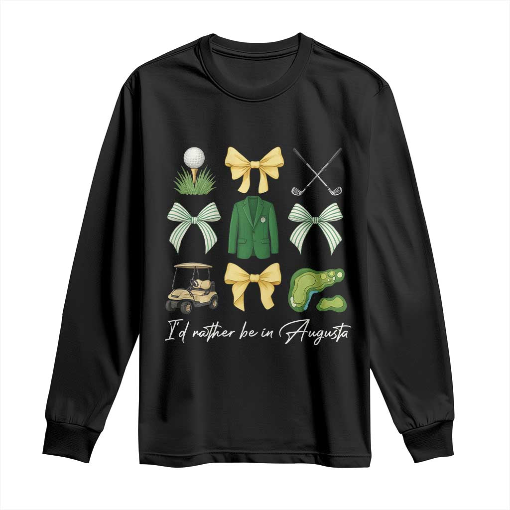 Funny Id Rather Be In Augusta Coquette Golfer Long Sleeve Shirt Georgia Golf Traditions Golfing Fan Aesthetic TS02 Black Print Your Wear