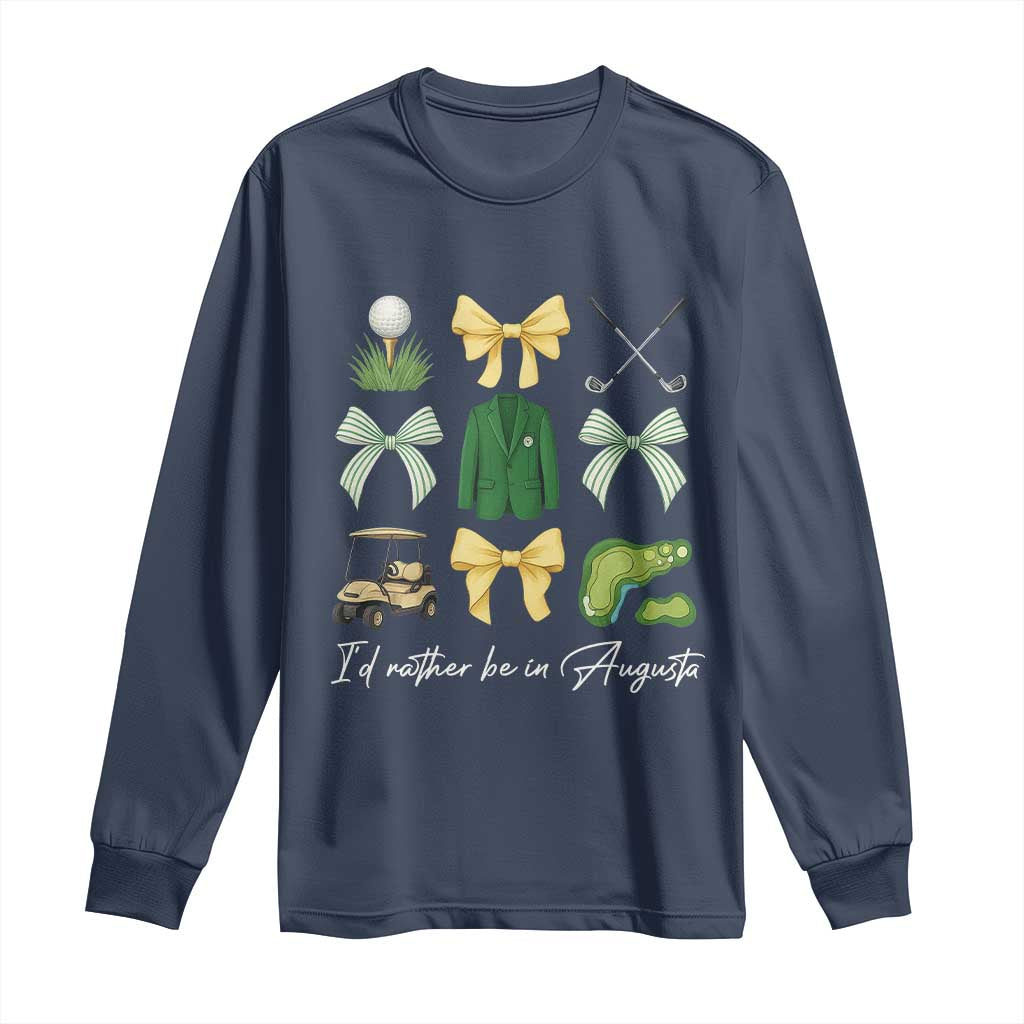 Funny Id Rather Be In Augusta Coquette Golfer Long Sleeve Shirt Georgia Golf Traditions Golfing Fan Aesthetic TS02 Navy Print Your Wear