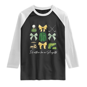 Funny Id Rather Be In Augusta Coquette Golfer Raglan Shirt Georgia Golf Traditions Golfing Fan Aesthetic TS02 Black White Print Your Wear