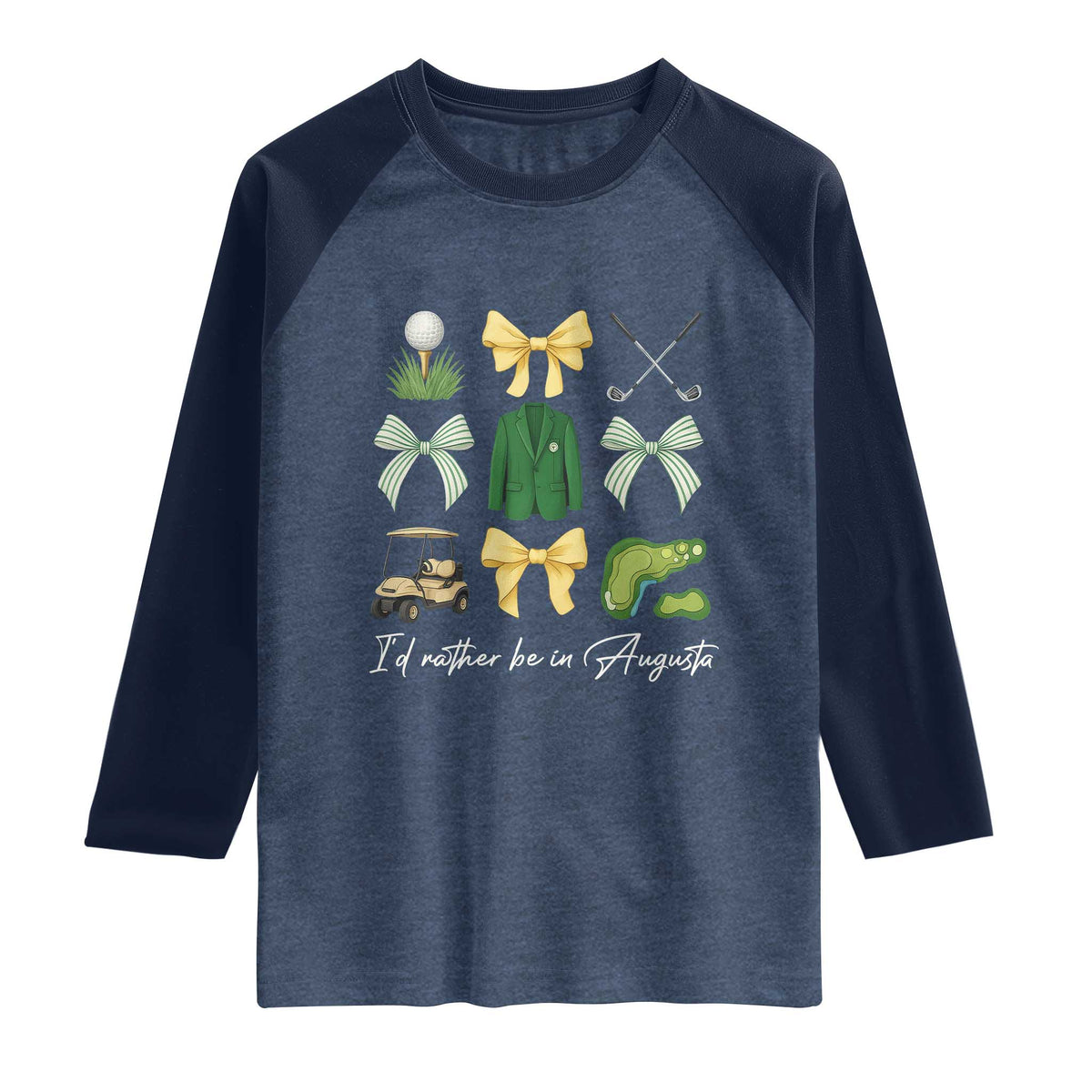 Funny Id Rather Be In Augusta Coquette Golfer Raglan Shirt Georgia Golf Traditions Golfing Fan Aesthetic TS02 Heather Denim Navy Print Your Wear