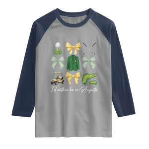 Funny Id Rather Be In Augusta Coquette Golfer Raglan Shirt Georgia Golf Traditions Golfing Fan Aesthetic TS02 Sport Gray Navy Print Your Wear