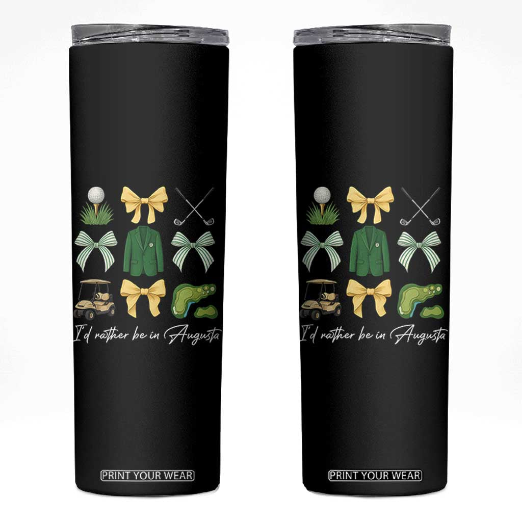 Funny Id Rather Be In Augusta Coquette Golfer Skinny Tumbler Georgia Golf Traditions Golfing Fan Aesthetic TS02 Black Print Your Wear