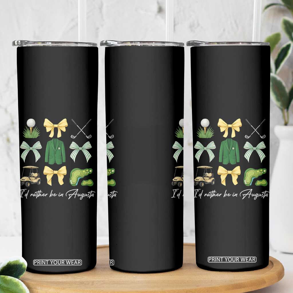 Funny Id Rather Be In Augusta Coquette Golfer Skinny Tumbler Georgia Golf Traditions Golfing Fan Aesthetic TS02 Print Your Wear