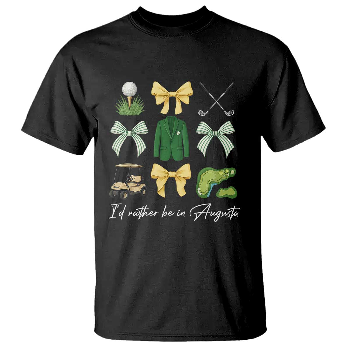 Funny Id Rather Be In Augusta Coquette Golfer T Shirt Georgia Golf Traditions Golfing Fan Aesthetic TS02 Black Print Your Wear