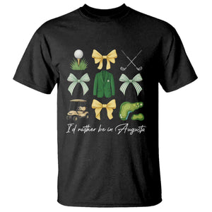 Funny Id Rather Be In Augusta Coquette Golfer T Shirt Georgia Golf Traditions Golfing Fan Aesthetic TS02 Black Print Your Wear