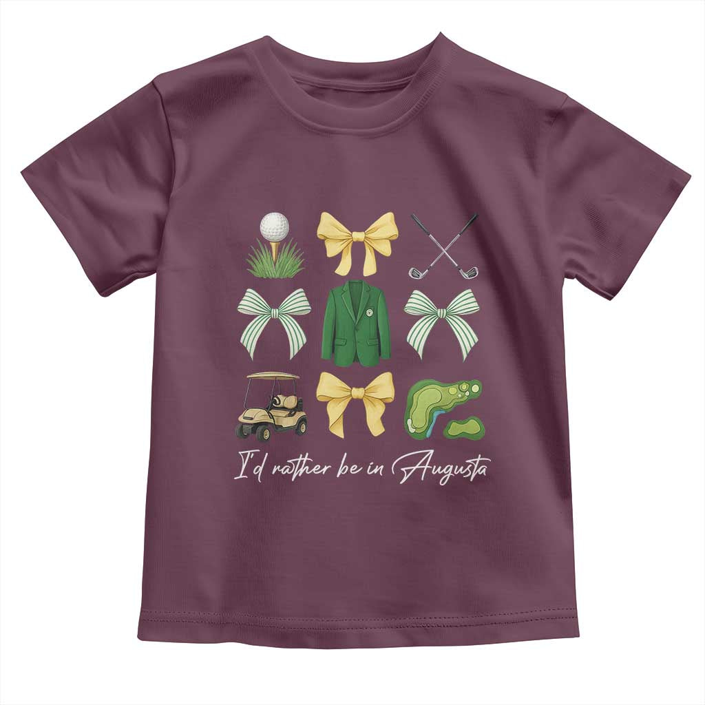 Funny Id Rather Be In Augusta Coquette Golfer Toddler T Shirt Georgia Golf Traditions Golfing Fan Aesthetic TS02 Maroon Print Your Wear