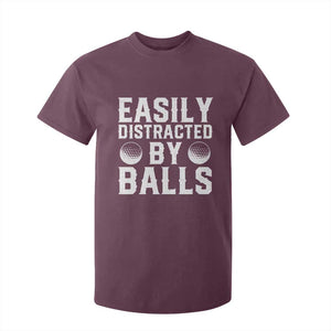 Easily Distracted By Balls Funny Golfer T Shirt For Kid Sarcastic Golfing Humor for Golf Dads n Men TS02 Maroon Print Your Wear