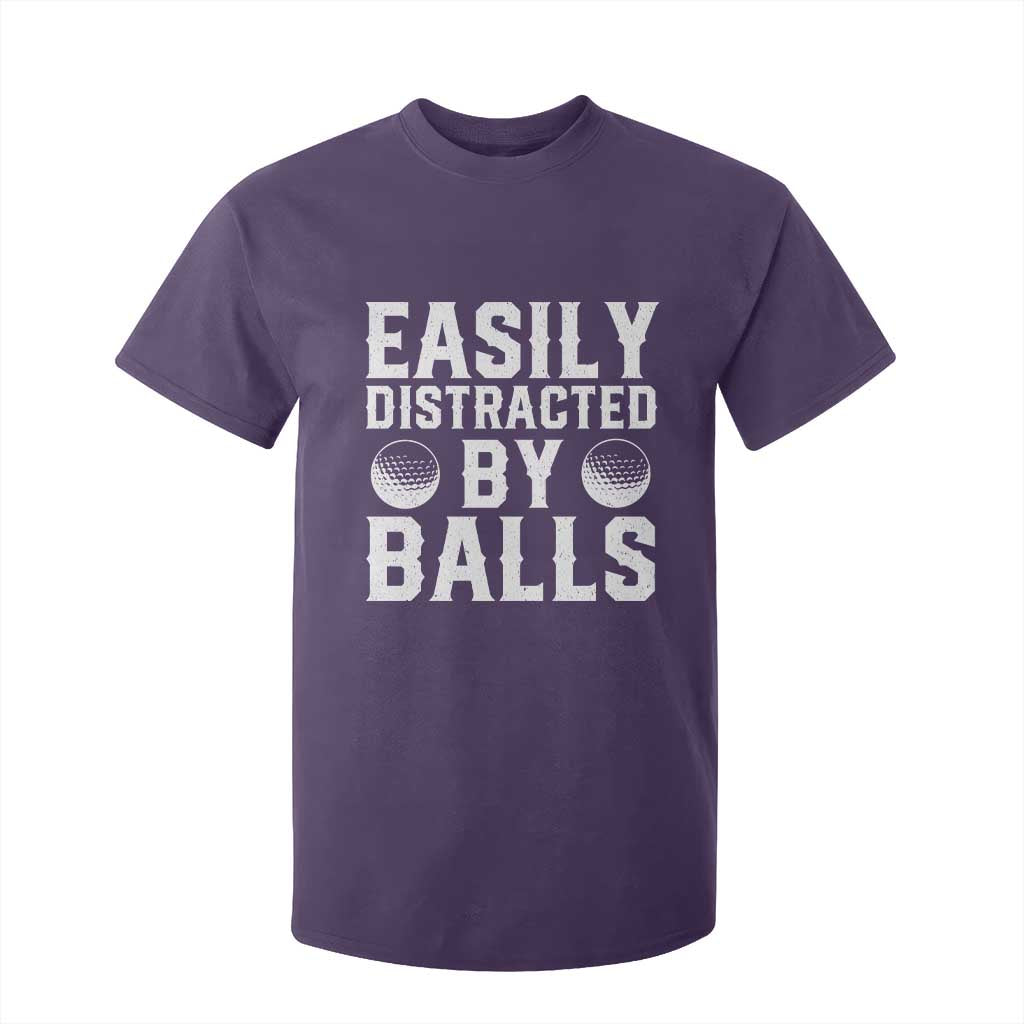 Easily Distracted By Balls Funny Golfer T Shirt For Kid Sarcastic Golfing Humor for Golf Dads n Men TS02 Purple Print Your Wear