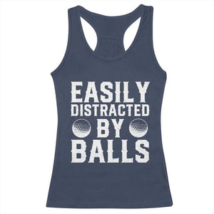 Easily Distracted By Balls Funny Golfer Racerback Tank Top Sarcastic Golfing Humor for Golf Dads n Men TS02 Navy Print Your Wear
