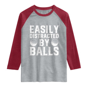 Easily Distracted By Balls Funny Golfer Raglan Shirt Sarcastic Golfing Humor for Golf Dads n Men TS02 Heather Gray Heather Red Print Your Wear