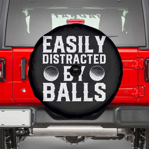 Easily Distracted By Balls Funny Golfer Spare Tire Cover Sarcastic Golfing Humor for Golf Dads n Men TS02 Black Print Your Wear