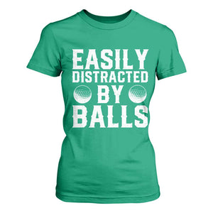 Easily Distracted By Balls Funny Golfer T Shirt For Women Sarcastic Golfing Humor for Golf Dads n Men TS02 Irish Green Print Your Wear