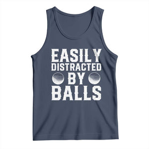 Easily Distracted By Balls Funny Golfer Tank Top Sarcastic Golfing Humor for Golf Dads n Men TS02 Navy Print Your Wear