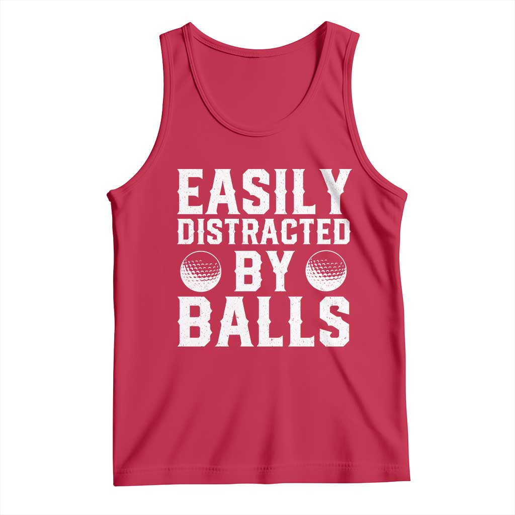 Easily Distracted By Balls Funny Golfer Tank Top Sarcastic Golfing Humor for Golf Dads n Men TS02 Red Print Your Wear