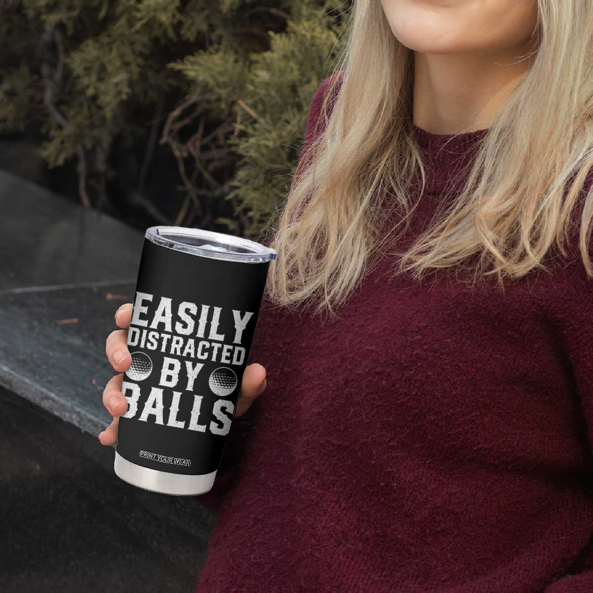Easily Distracted By Balls Funny Golfer Tumbler Cup Sarcastic Golfing Humor for Golf Dads n Men TS02 Print Your Wear