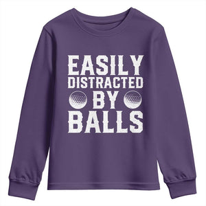 Easily Distracted By Balls Funny Golfer Youth Sweatshirt Sarcastic Golfing Humor for Golf Dads n Men TS02 Purple Print Your Wear