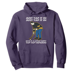 Just Tap It In Funny Golfer Hoodie Tappy Tap Taparoo Putting Golfing Humor Retro Golf Lover TS02 Purple Print Your Wear