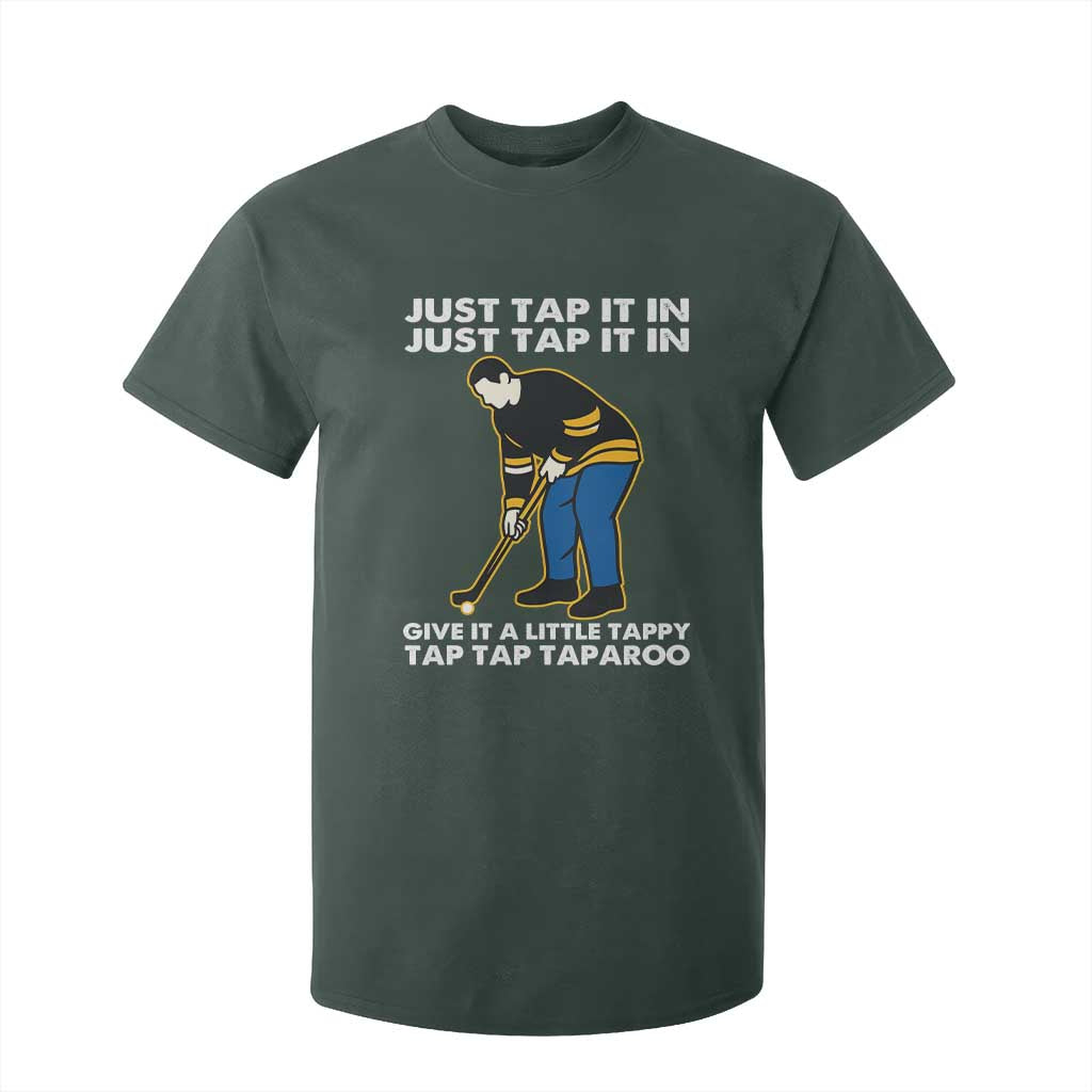 Just Tap It In Funny Golfer T Shirt For Kid Tappy Tap Taparoo Putting Golfing Humor Retro Golf Lover TS02 Dark Forest Green Print Your Wear