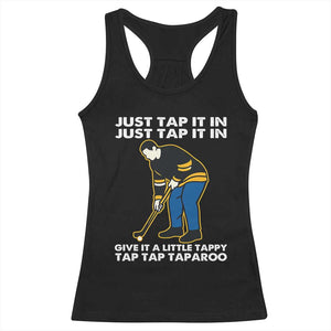 Just Tap It In Funny Golfer Racerback Tank Top Tappy Tap Taparoo Putting Golfing Humor Retro Golf Lover TS02 Black Print Your Wear