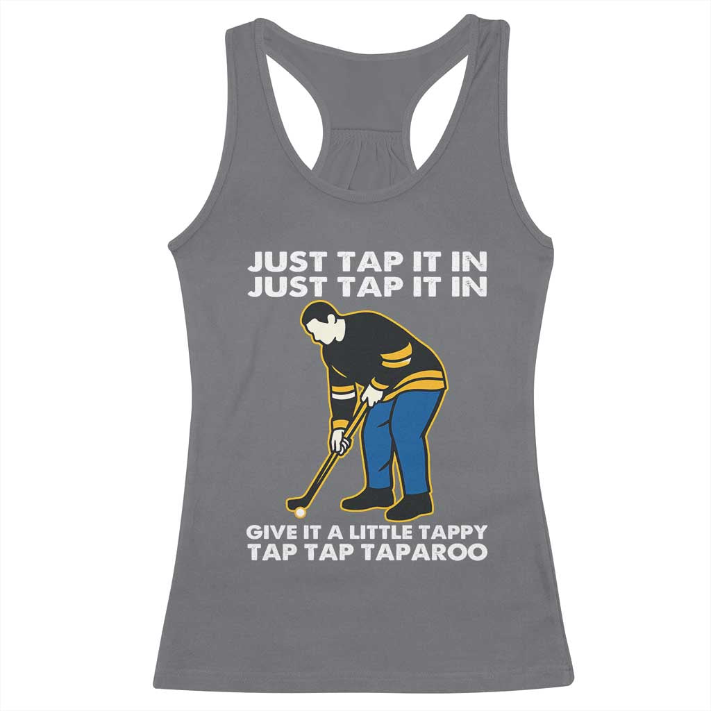 Just Tap It In Funny Golfer Racerback Tank Top Tappy Tap Taparoo Putting Golfing Humor Retro Golf Lover TS02 Charcoal Print Your Wear