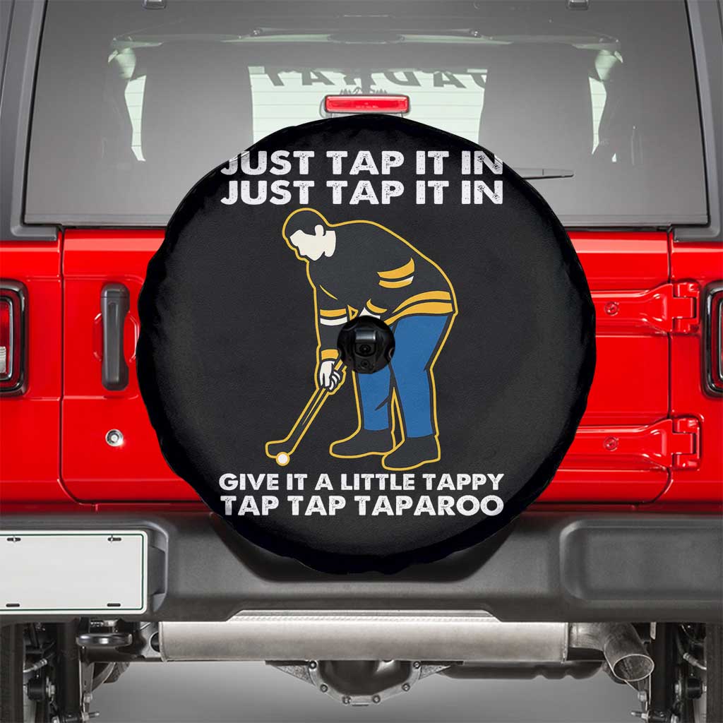 Just Tap It In Funny Golfer Spare Tire Cover Tappy Tap Taparoo Putting Golfing Humor Retro Golf Lover TS02 Black Print Your Wear
