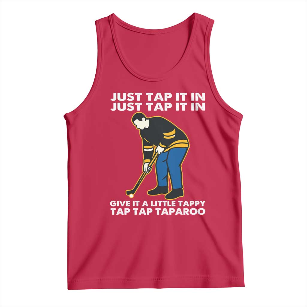 Just Tap It In Funny Golfer Tank Top Tappy Tap Taparoo Putting Golfing Humor Retro Golf Lover TS02 Red Print Your Wear