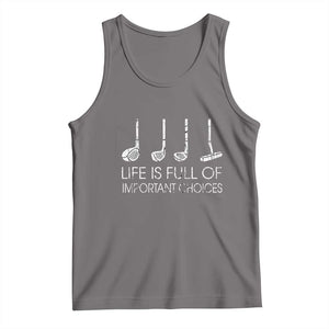 Life Is Full Of Important Choices Golf Club Tank Top Driver Iron Wedge Putter Selection Funny Avid Golfers TS02 Deep Heather Print Your Wear