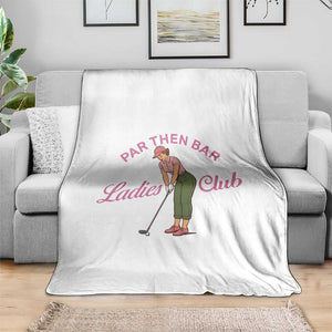 Par Then Bar Ladies Club Vintage Throw Blanket Retro Womens Golfing 19th Hole Humor Preppy Country TS02 Print Your Wear