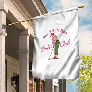 Par Then Bar Ladies Club Vintage Garden Flag Retro Womens Golfing 19th Hole Humor Preppy Country TS02 Print Your Wear