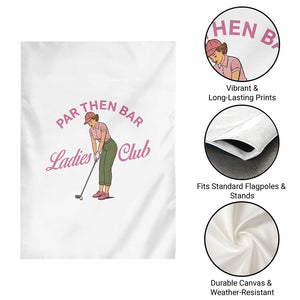 Par Then Bar Ladies Club Vintage Garden Flag Retro Womens Golfing 19th Hole Humor Preppy Country TS02 Print Your Wear