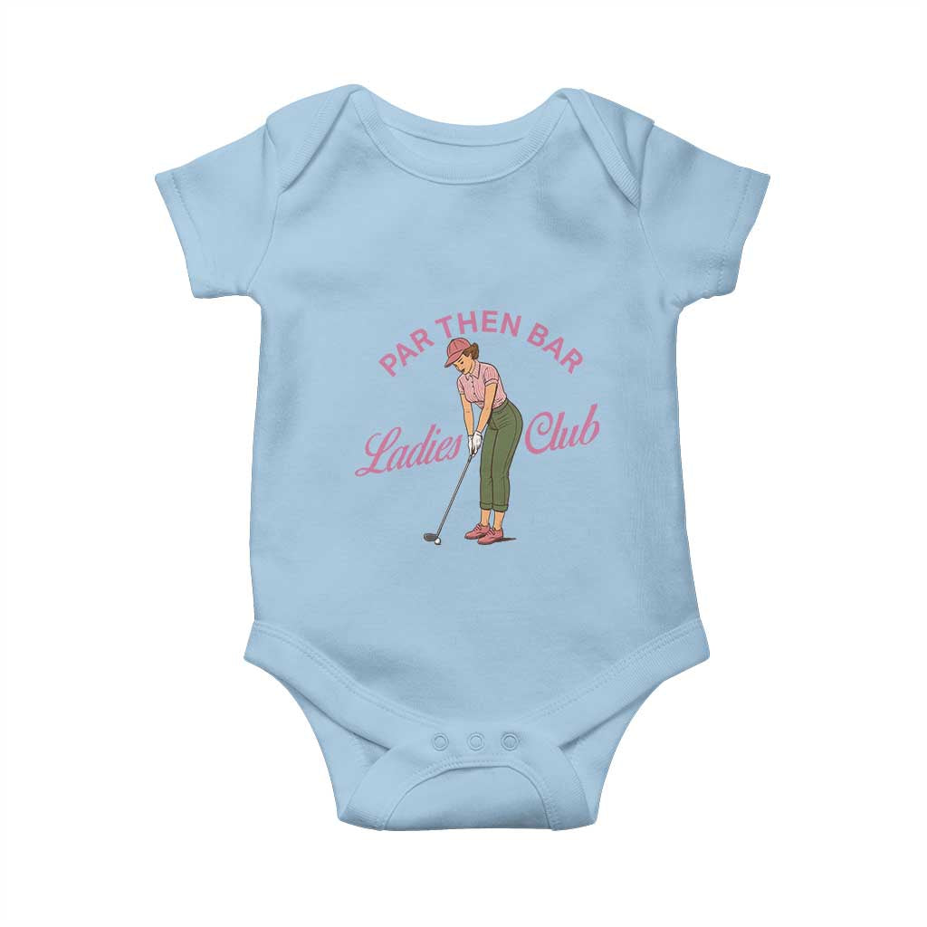 Par Then Bar Ladies Club Vintage Baby Onesie Retro Womens Golfing 19th Hole Humor Preppy Country TS02 Light Blue Print Your Wear
